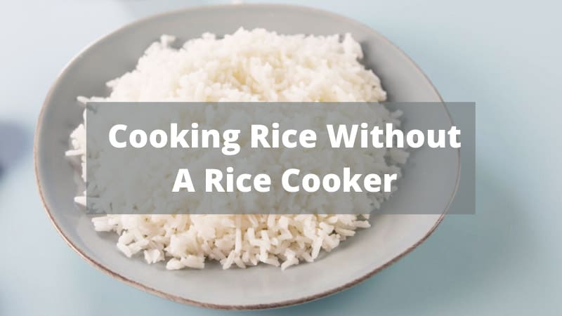 Cook Rice Without a Rice Cooker