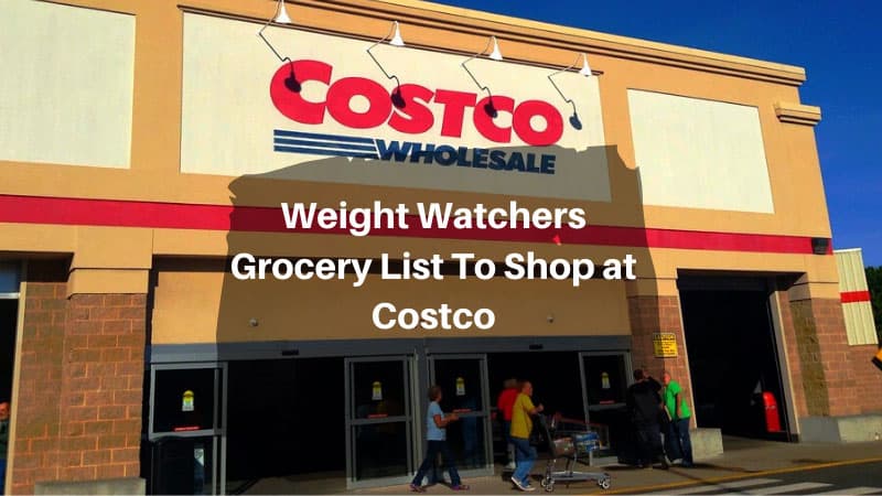Weight Watchers Grocery List To Shop at Costco