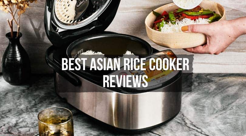 Best Asian Rice Cooker Reviews