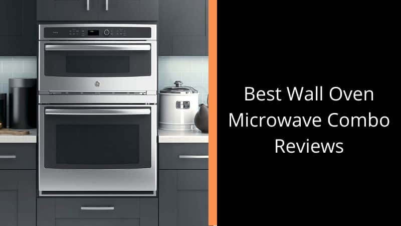 Best Wall Oven Microwave Combo Reviews 2021 - Whirlpool Wall Oven Microwave Combo Reviews